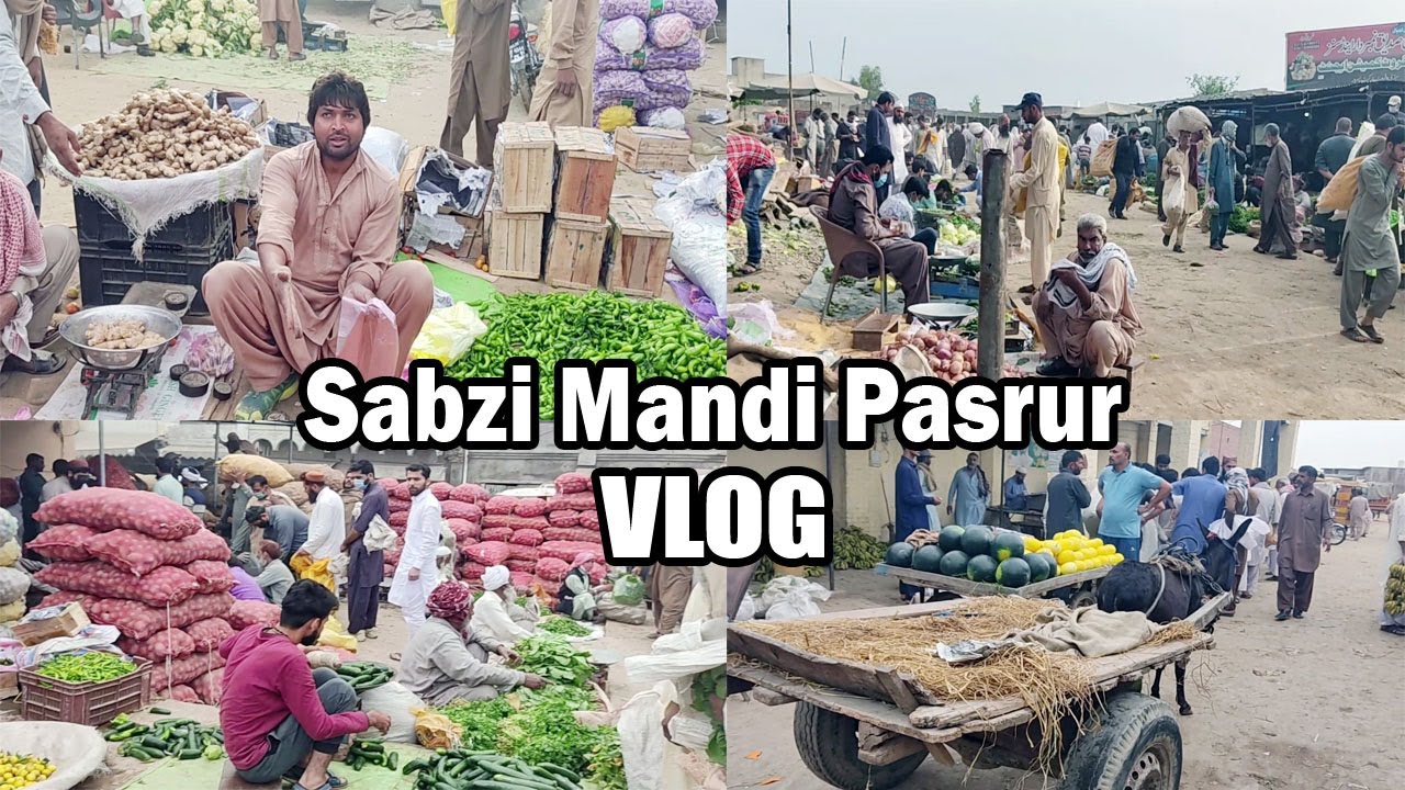 Pasrur Sabzi Mandi Ki Sair || Sabji Mandi Vlog