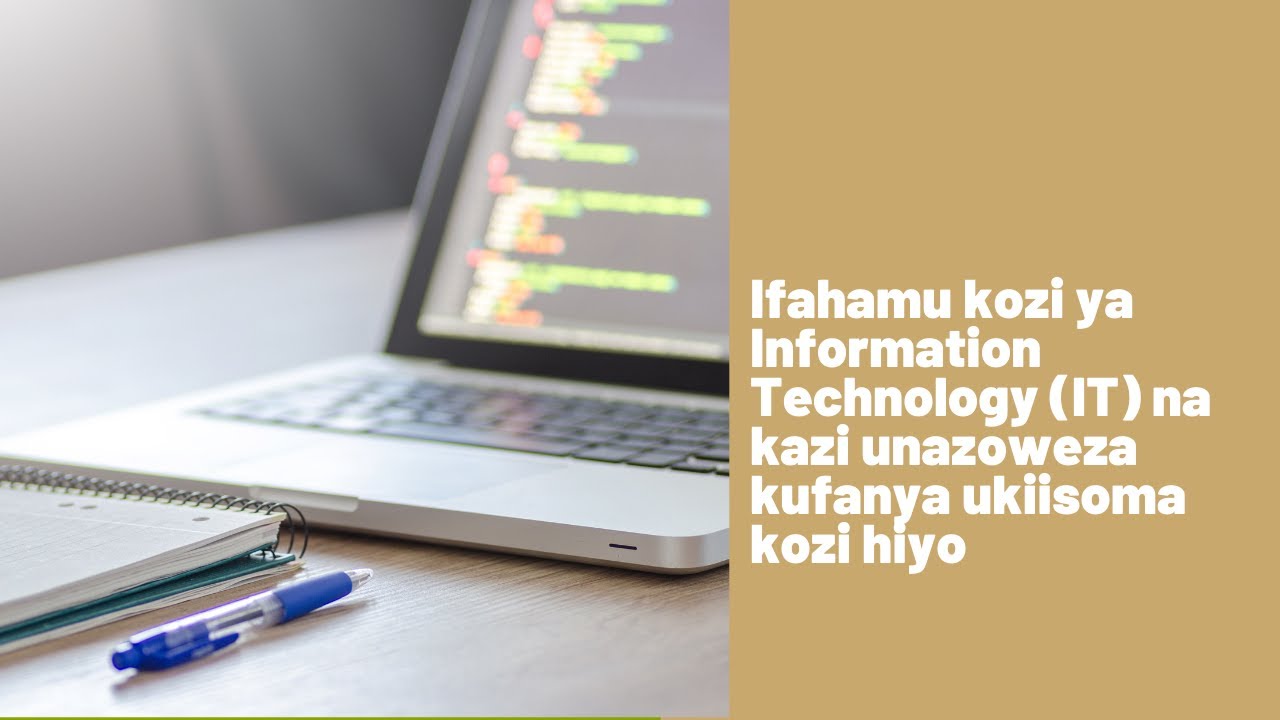 Ifahamu kozi ya Information Technology (IT)