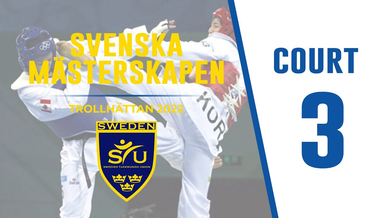 Svenska Mästerskapen Taekwondo - Trollhättan 2022 - Court 3