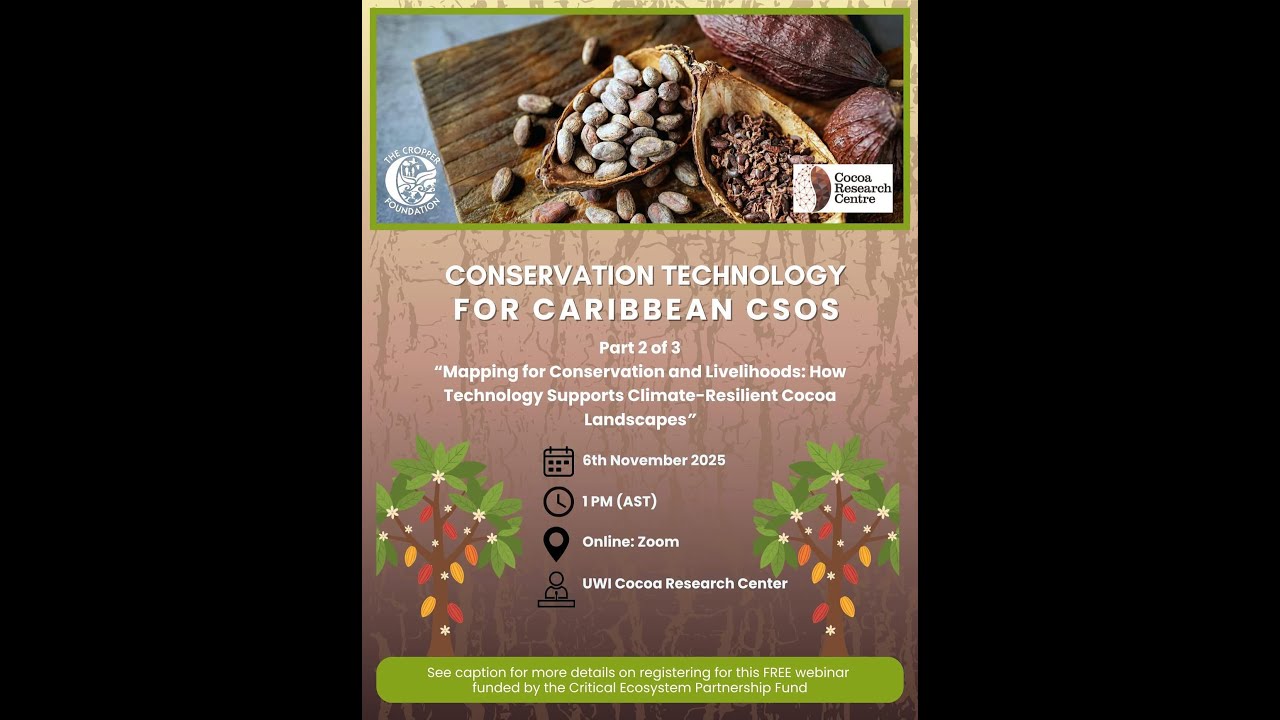 Conservation Tech. for Caribbean CSOs: How Technology Supports Climate-Resilient Cocoa Landscapes