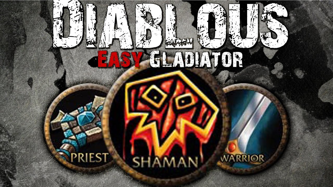 Diablous - Easy Gladiator