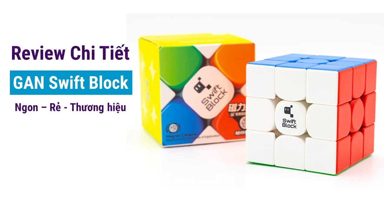 Review Chi Tiết Rubik Swift Block khối rubik giá rẻ của GAN | Hải Muối Rubik