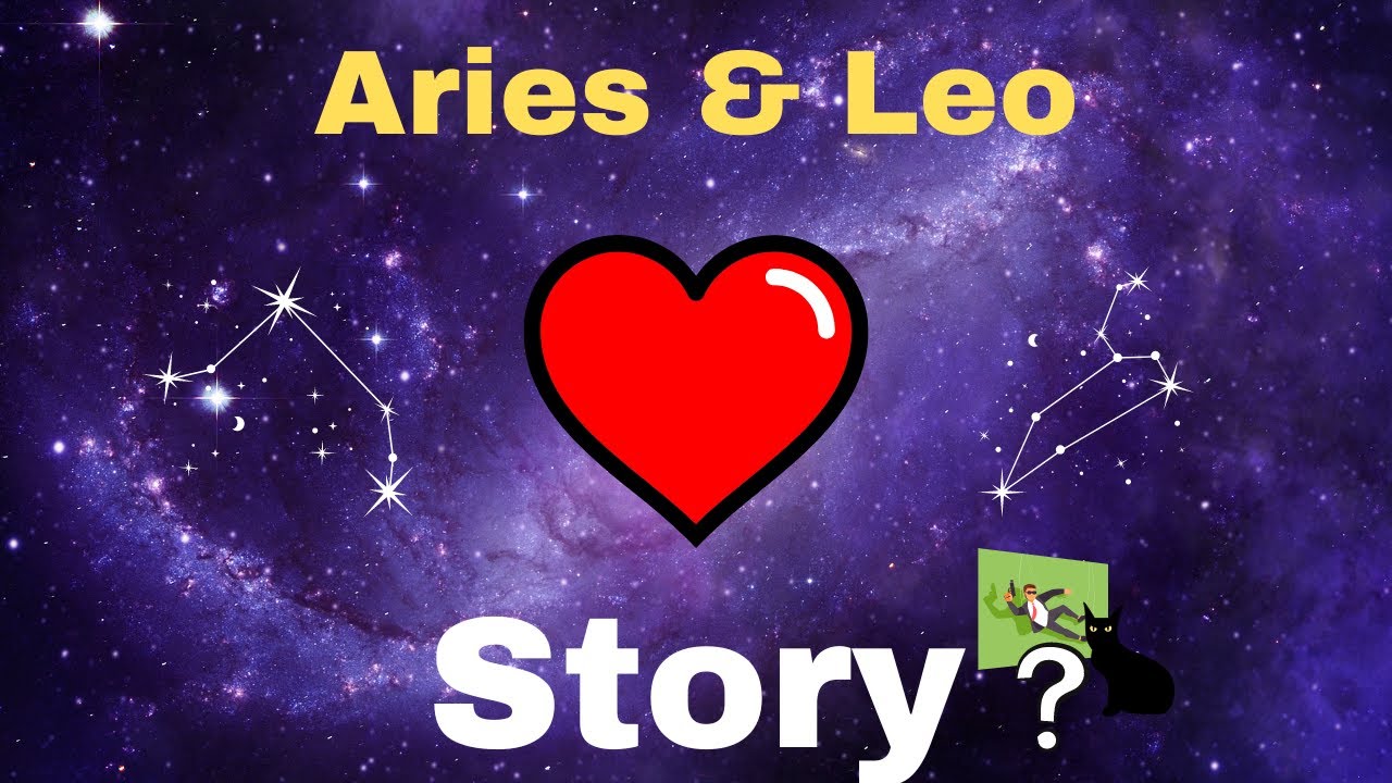 Everything About Aries And Leo In love