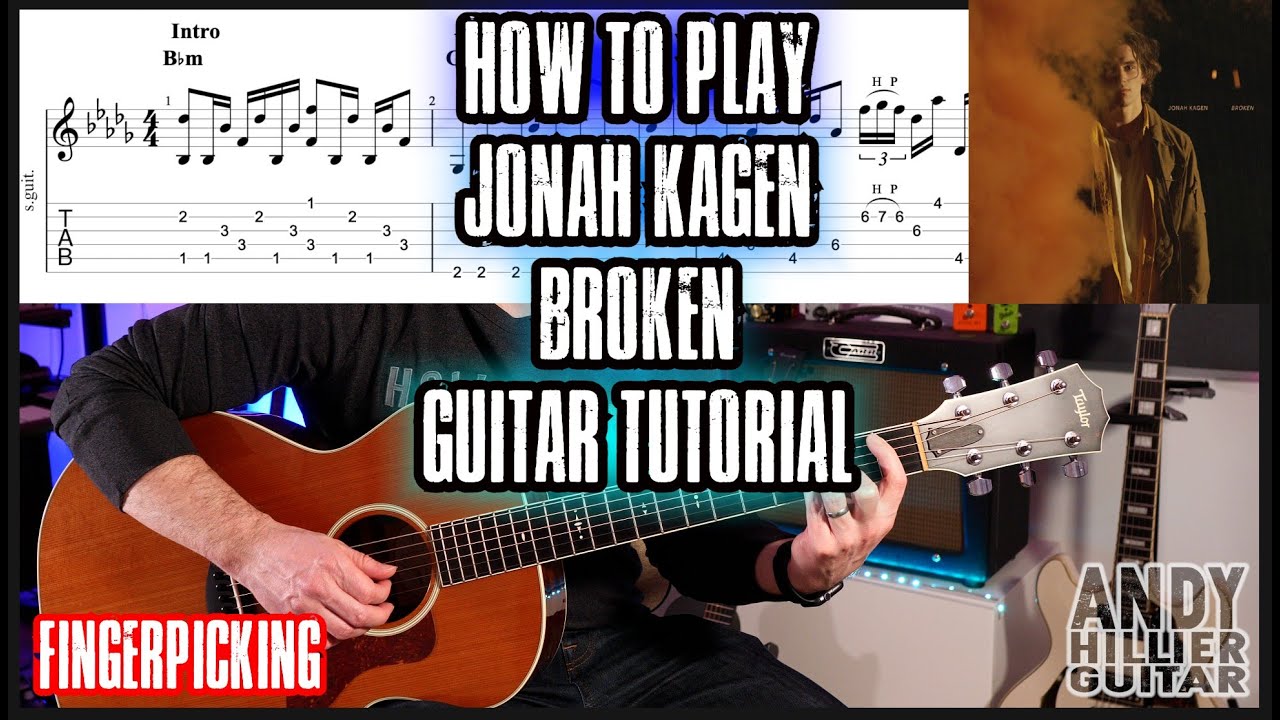How to play Jonah Kagen - broken Guitar Tutorial (Fingerpicking)