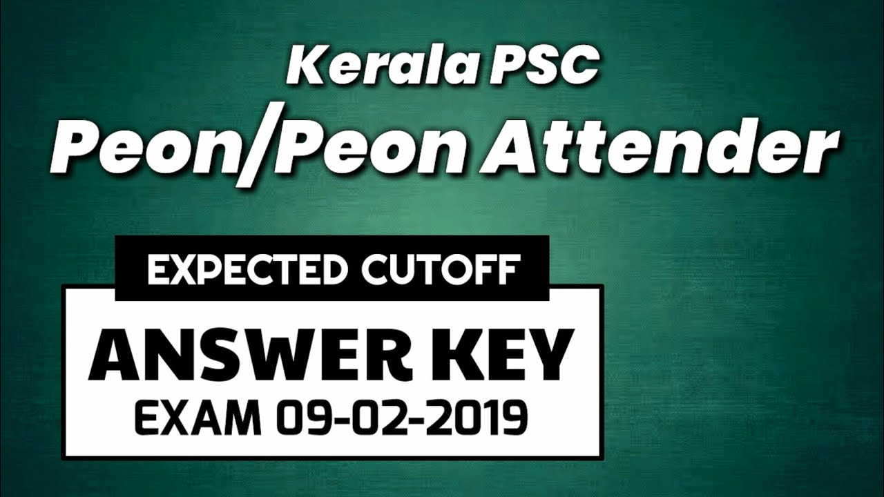 Kerala PSC Peon / Peon Attender Answer Key Exam 09-02-2019