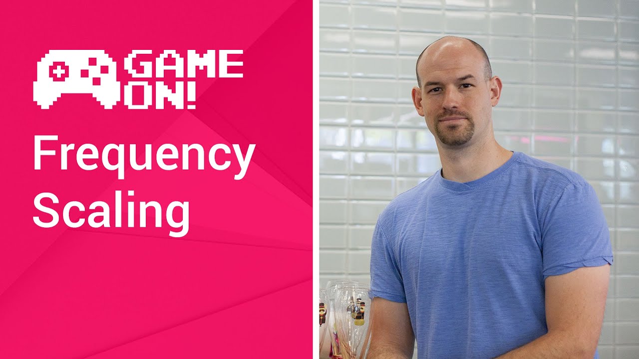 Game On! - Frequency Scaling