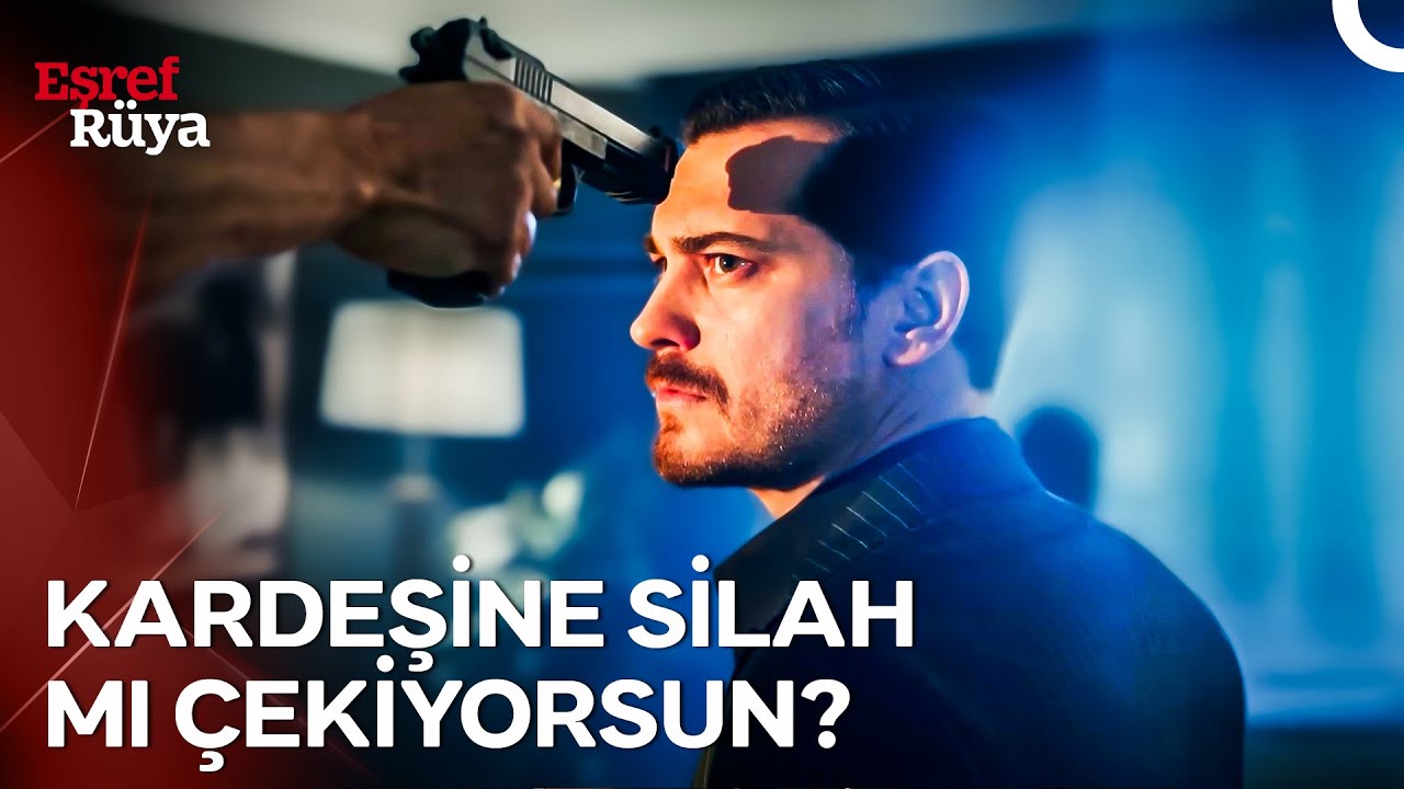 Gürdal, Eşref'e Silah Doğrulttu | Eşref Rüya