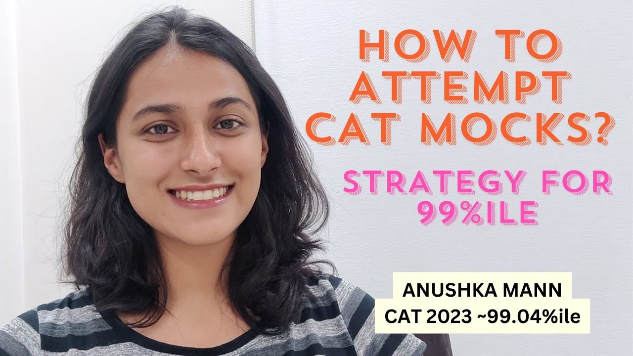 CAT Mock Strategy for 99% | How to Attempt CAT Mocks | Boost Scores Quickly