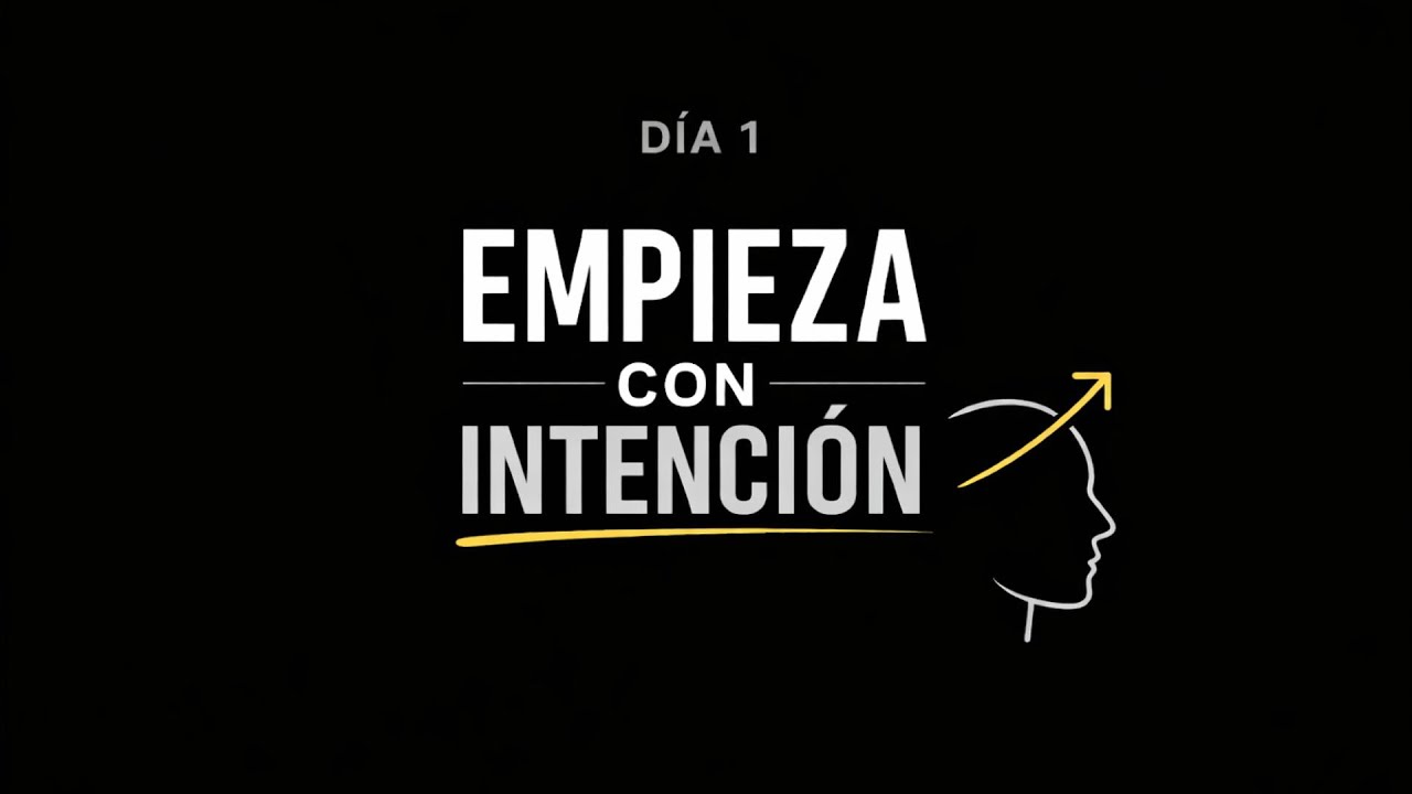 Empieza el Día con Intención | El Hábito que Puede Cambiar tu Vida