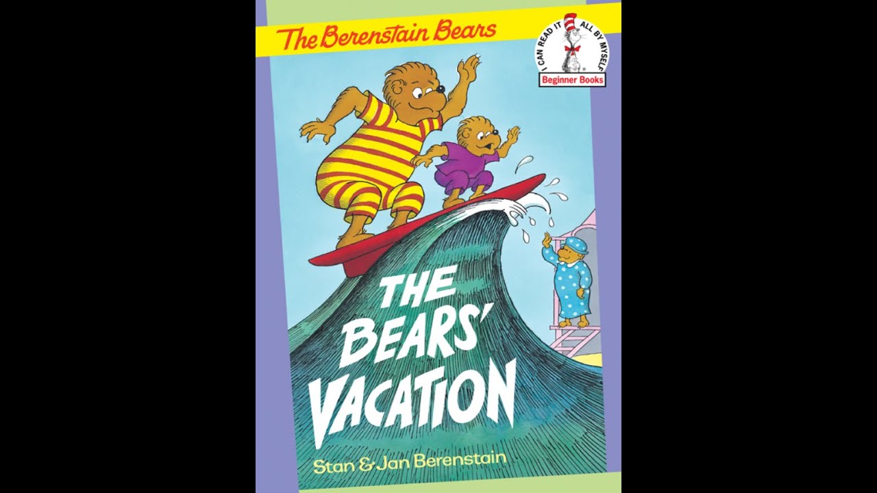 The Berenstain Bears The Bears' Vacation by Stan & Jan Berenstain | Read by Grandmama