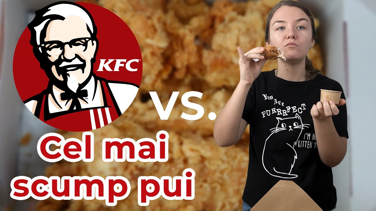 KFC VS. CEL MAI SCUMP PUI CROCANT DIN BUCURESTI