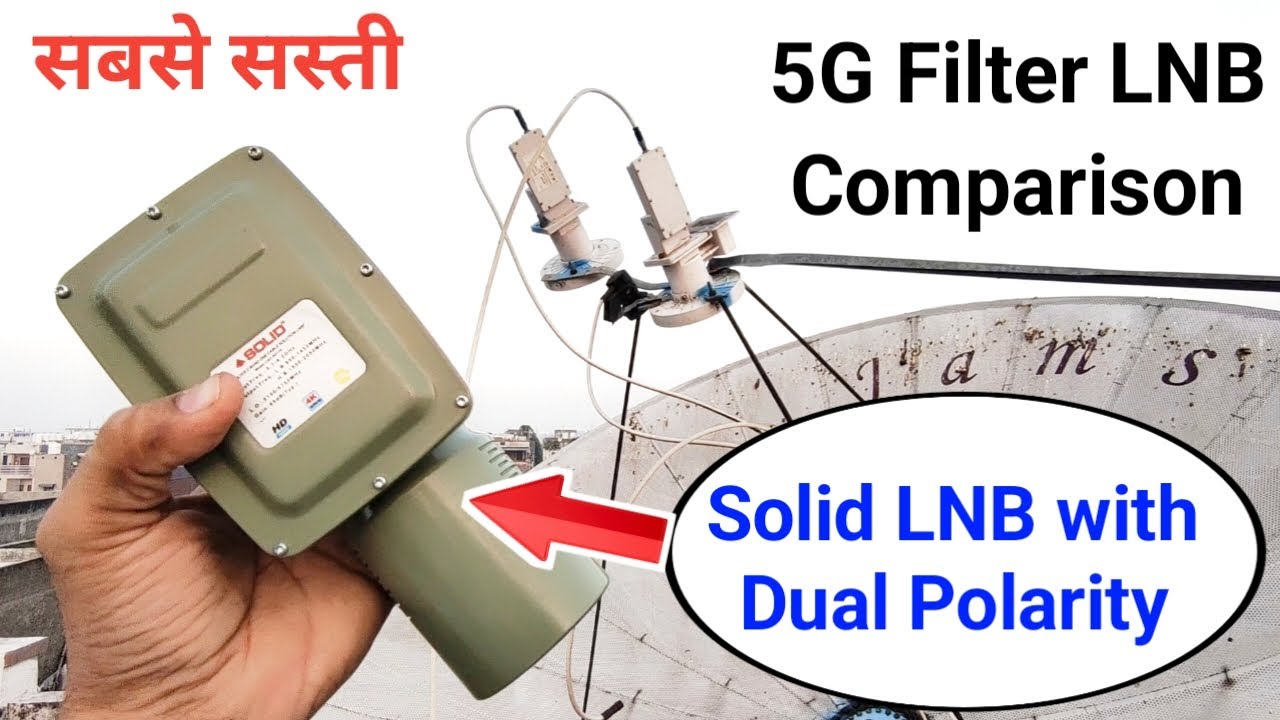 Solid 5G Filter LNB Signal || C Band 5G Filter LNB Comparison