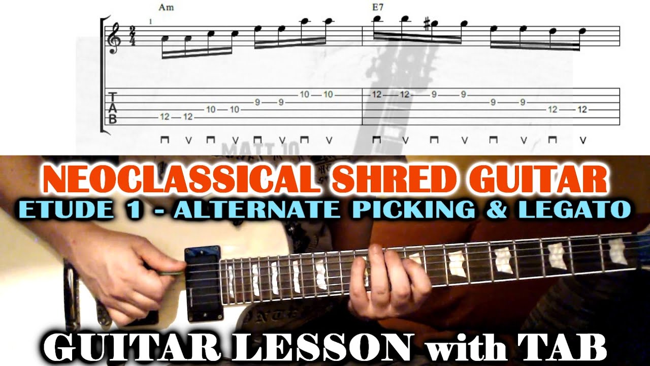 Neo Classical Shred GUITAR LESSON - Alternate Picking / Legato - TUTORIAL + TABS - Etude 1