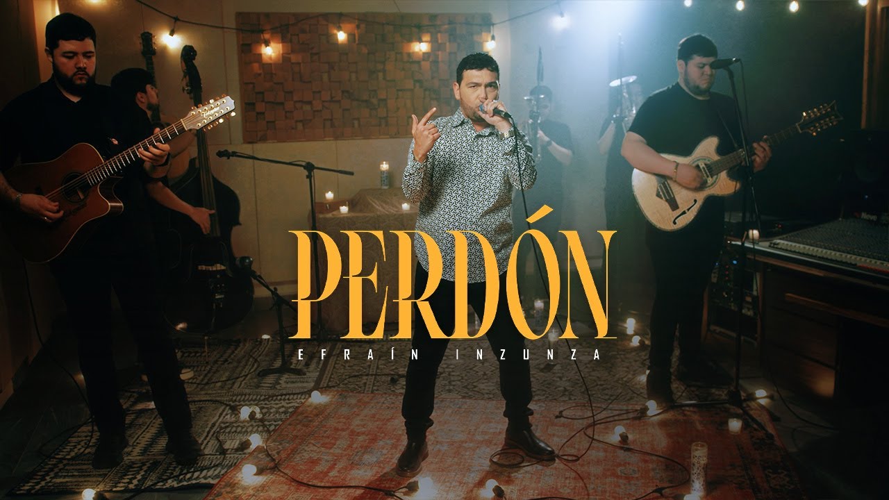 Efrain Inzunza - Perdón
