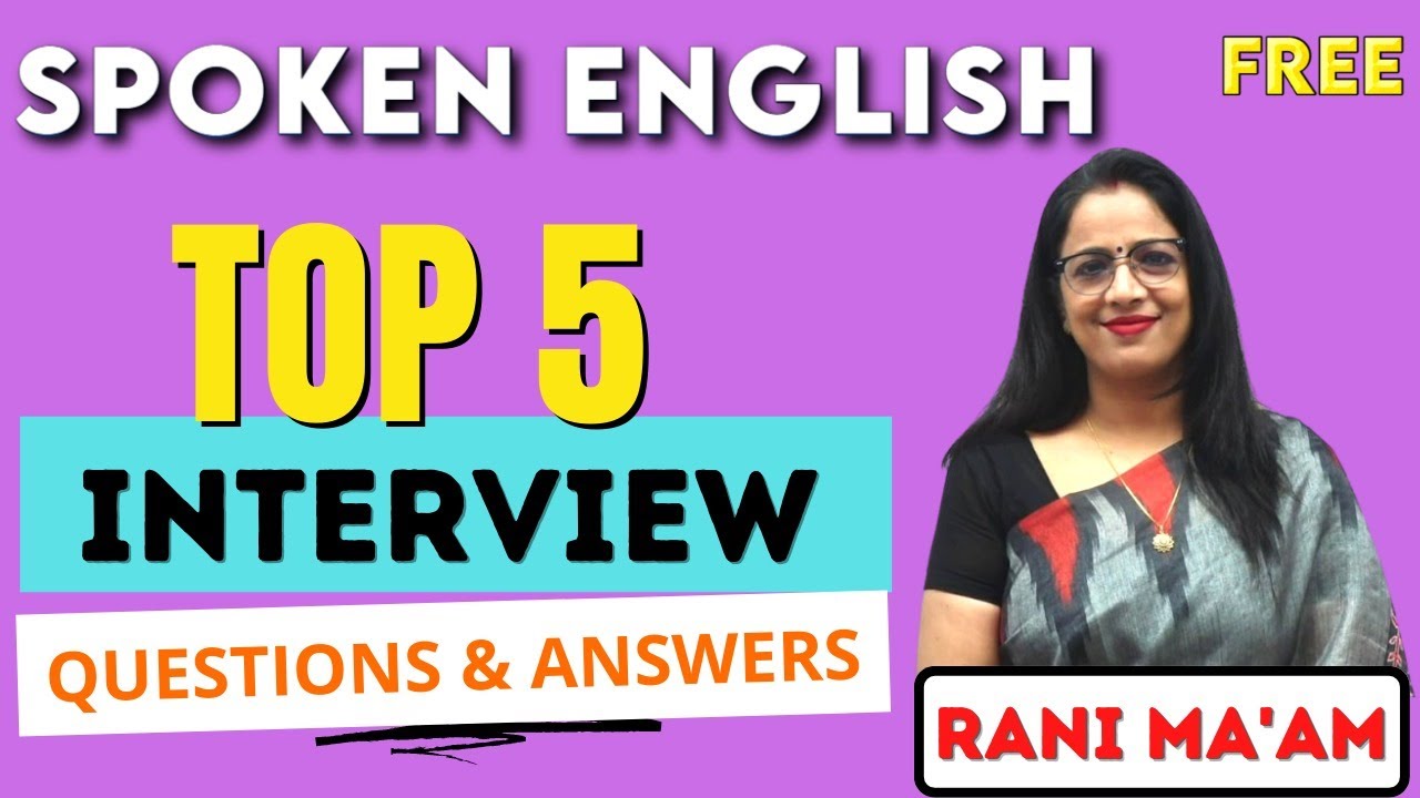 Top 5 Interveiw Question and Answers || English Speaking Practice || English With Rani Ma'am