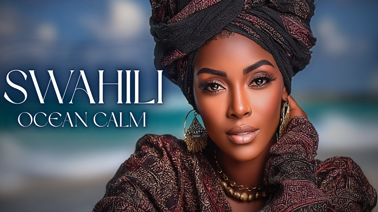 Swahili Ocean Serenity – African Vocal Healing for Peace, Relaxation & Inner Calm | 2 Hours