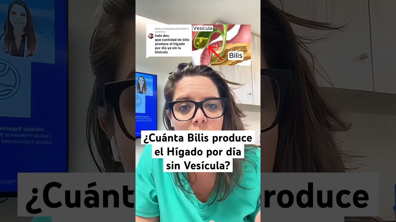&iquest;Cu&aacute;nta #bilis produce el #h&iacute;gado al d&iacute;a, sin #vesicula ?🤔 #doctora #salud