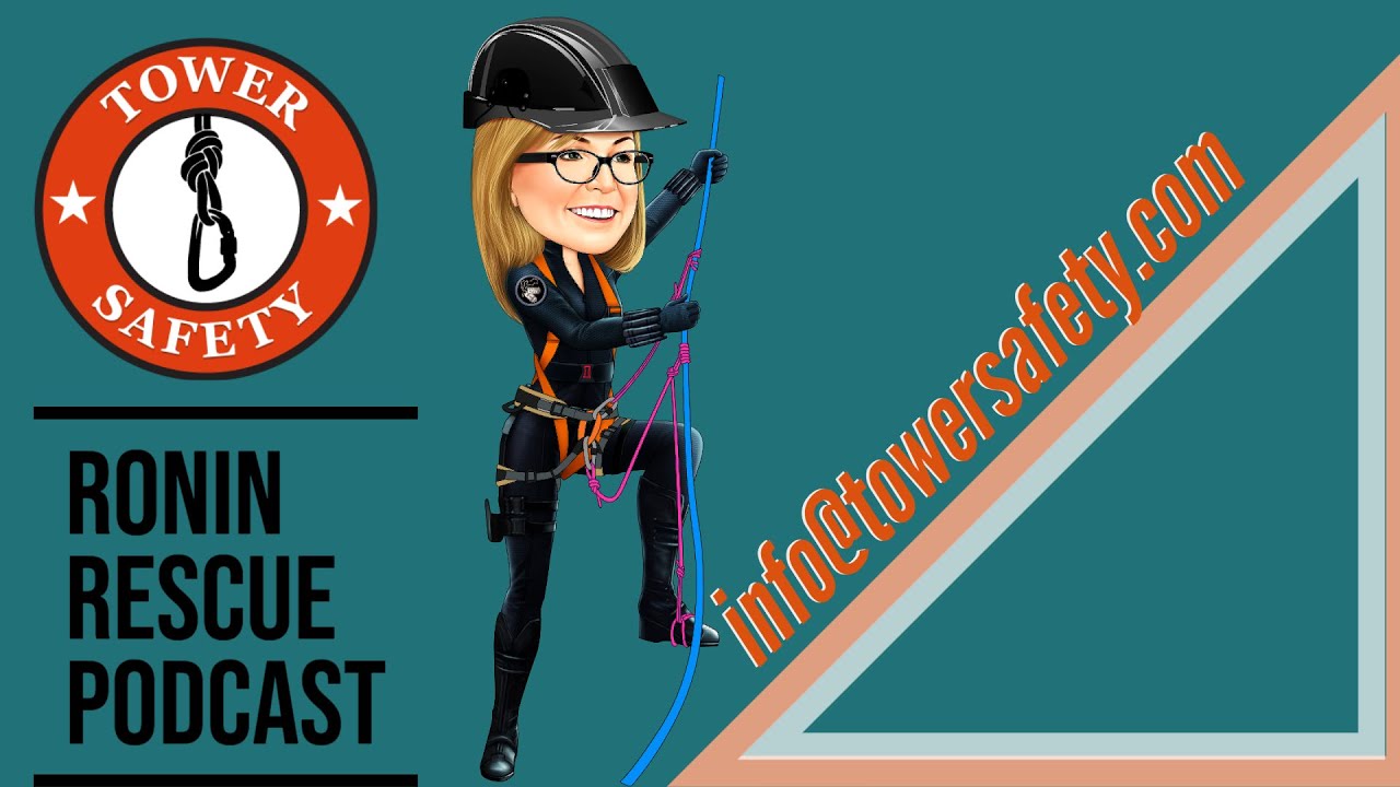 @roninrescue6011  Podcast with Tower Safety and Kathy Gill