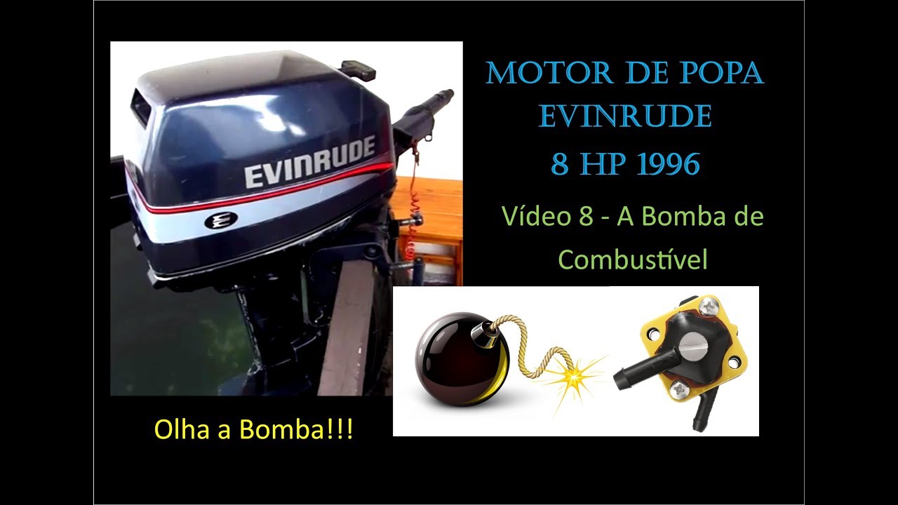 DTS - Motor de Popa Evinrude 8 hp 1996 - Vídeo 8 - Olhaaa a bombaaa!!! de Combustível