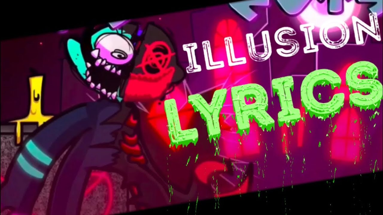 Illusion/Neo Monster LYRICS! (Friday Night Funkin) Neo 3.0