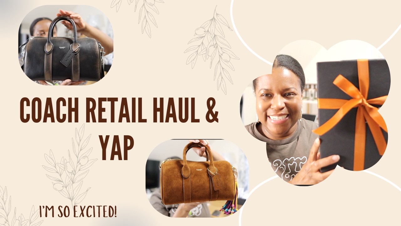 Coach Retail Haul & Yap | Unboxing 2 New Coach Bags 🤩