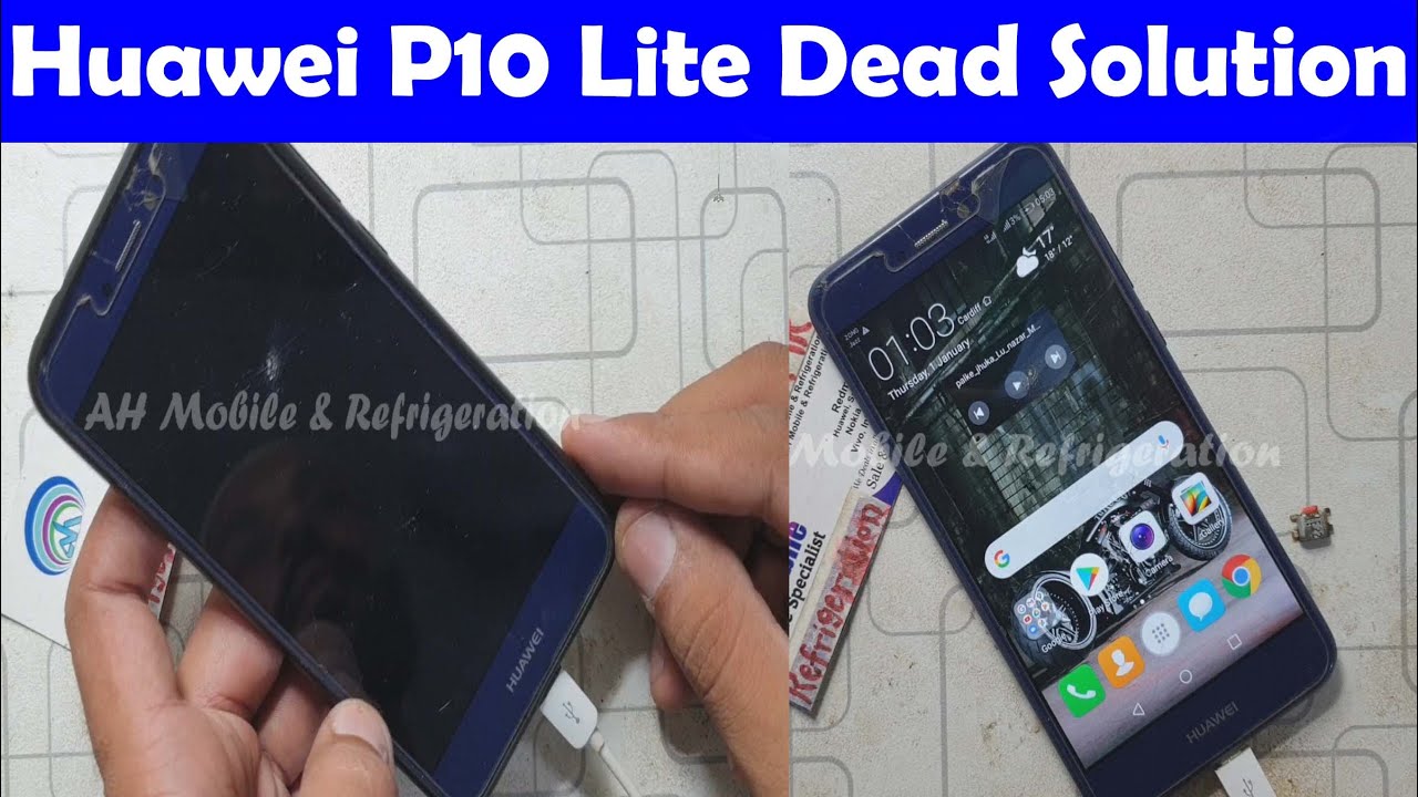 Huawei P10 Lite Not Power On Black Screen of Death NotCharging Solution @ahrefrigeration