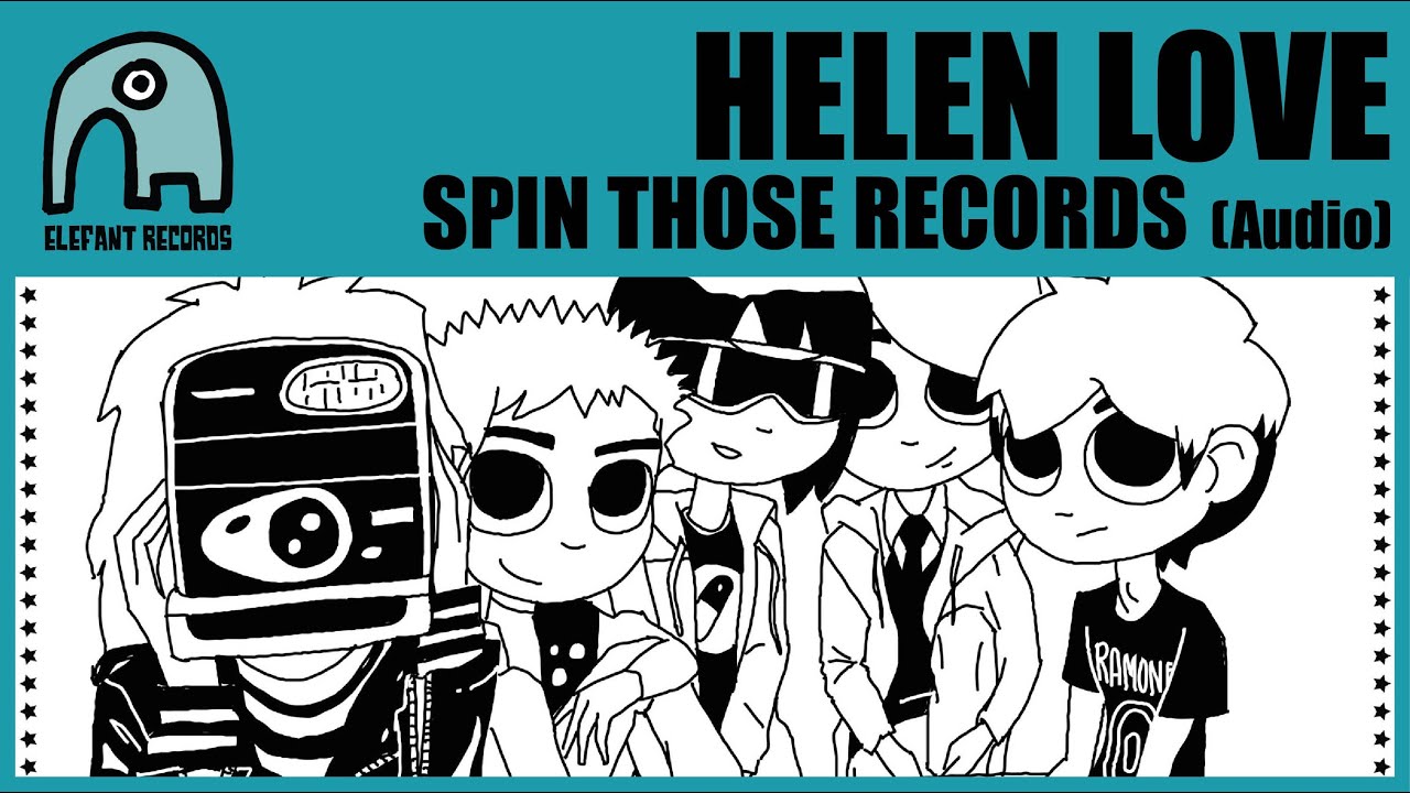 HELEN LOVE - Spin Those Records [Audio]