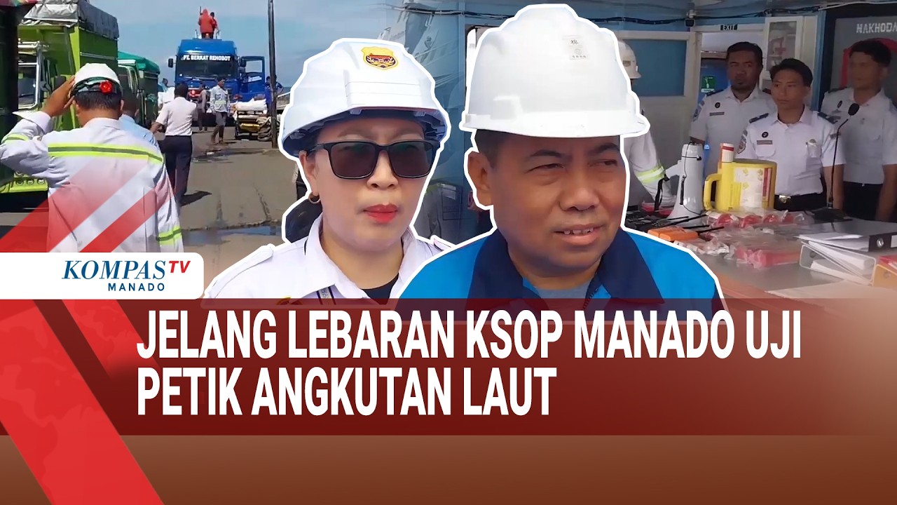 JELANG LEBARAN KSOP MANADO UJI PETIK ANGKUTAN LAUT