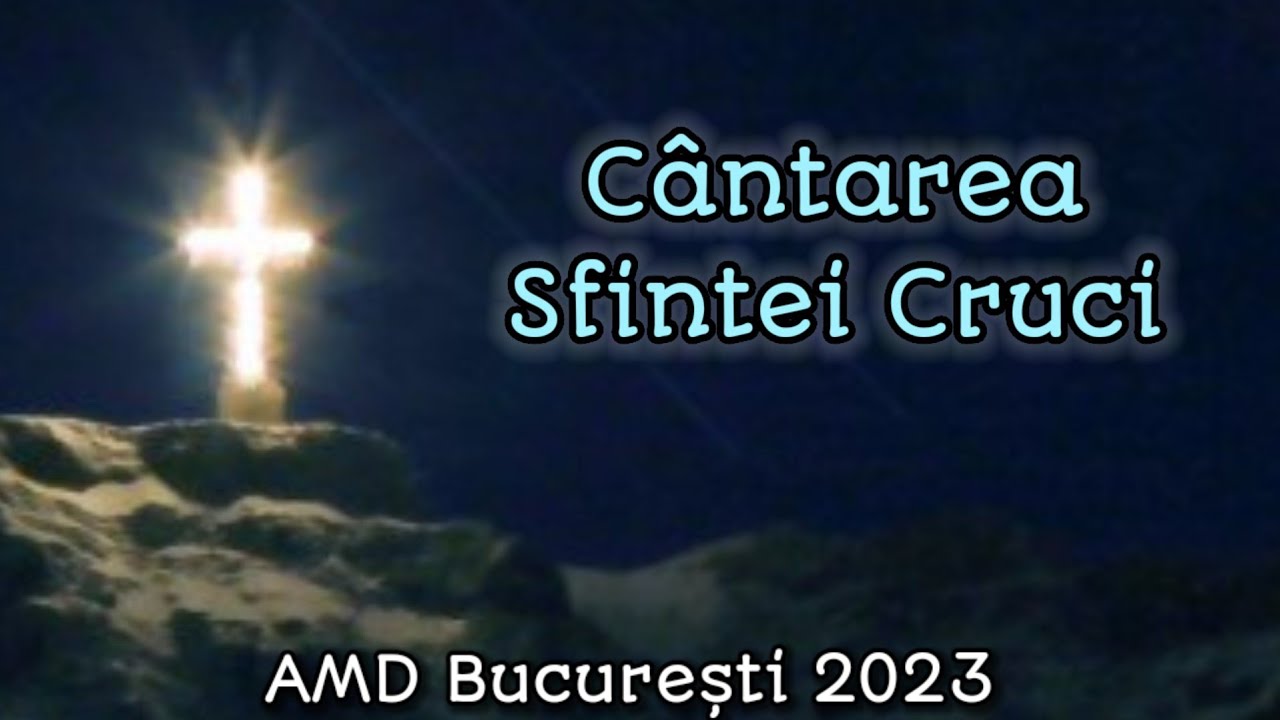 Cântarea Sfintei Cruci, de Gherontie Prodromitul - AMD București 2023