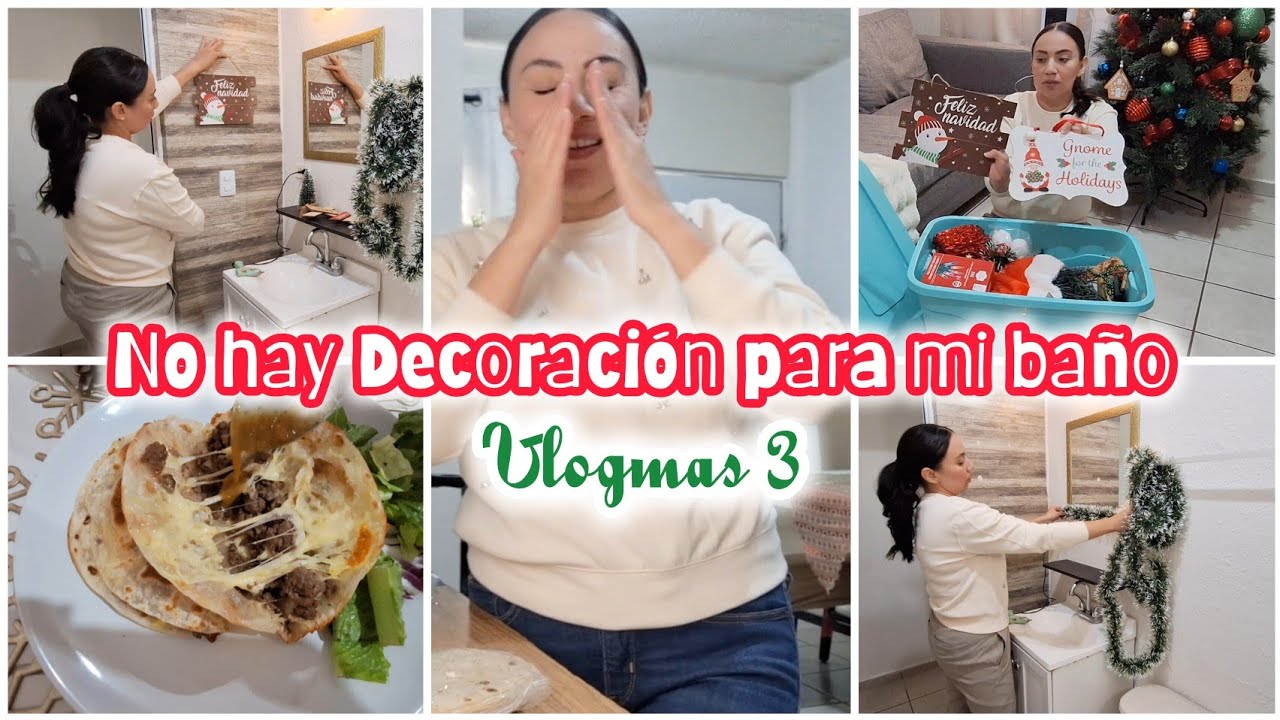 🌲✨️🏡😢 DECORACIÓNDE MI BAÑO: SALE MAL 😬| RICAS QUESADILLAS DE CARNE MOLIDA FRITAS ✅️🤤