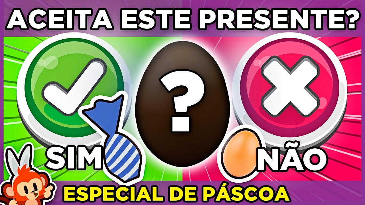 ✔️❌ ESCOLHA UM BOTÃO | 🍫🐰 OVOS DE PÁSCOA | 🍫🐰 Escolha seu presente 🍫 BOM OU RUIM💣  🙈 #macaquiz