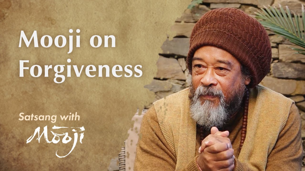Mooji on Forgiveness  &mdash; Let It Go and Be Free