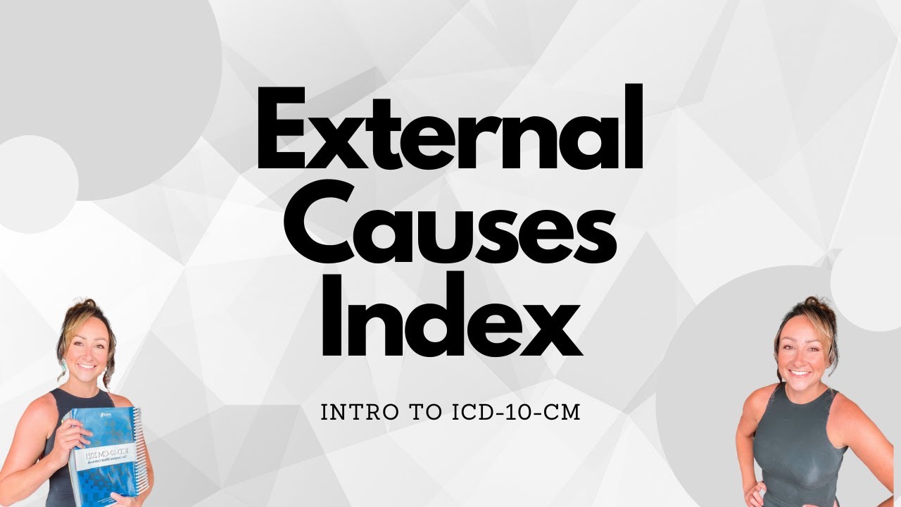 I10-CM External Causes Index - MEDICAL CODING
