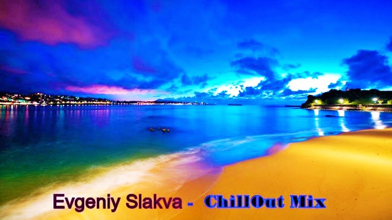 Evgeniy Slakva - ChillOut & Piano Music (Exclusive Mix # 7) &trade;(Music & Video Mix)ᴴᴰ
