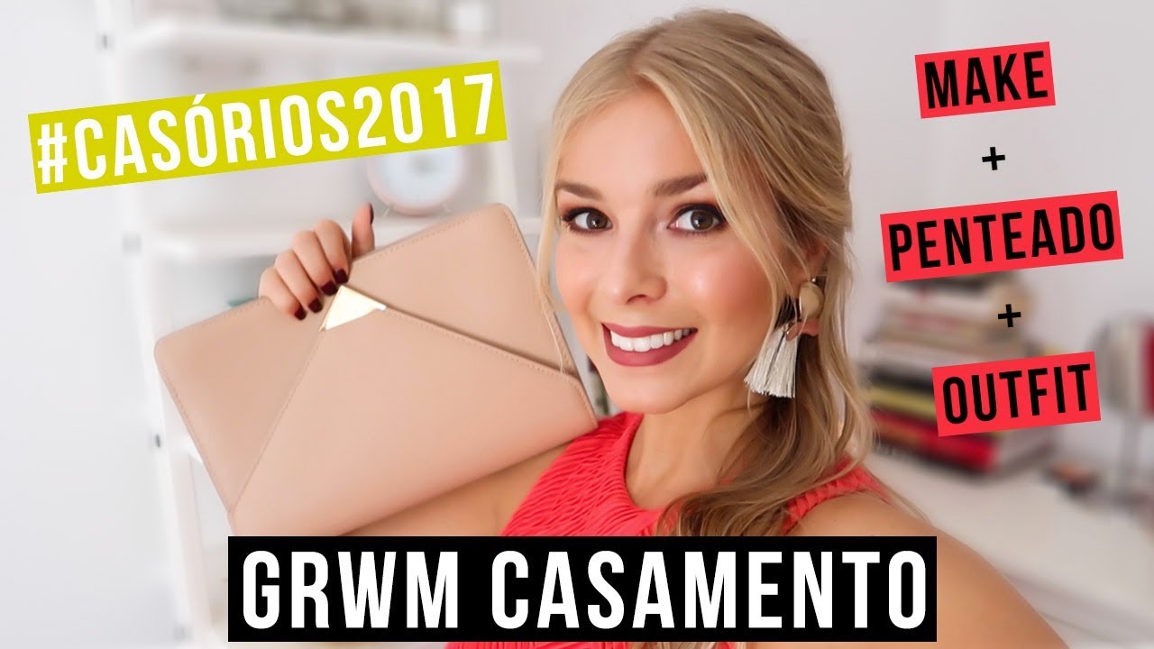 SÉRIE #CASÓRIOS2017 GRWM PARA O CASAMENTO! MAKE, CABELO E OUTFIT | Alice Trewinnard