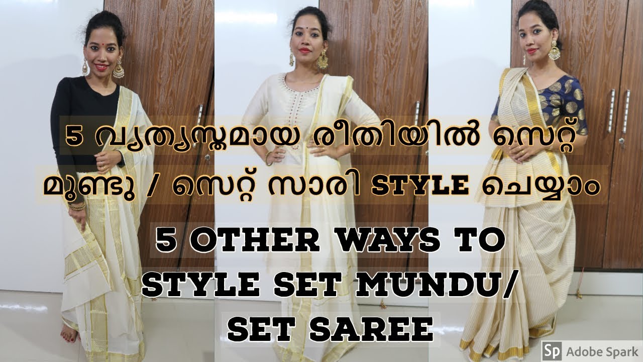 💓5 വ്യത്യസ്തമായ രീതിയിൽ സെറ്റ് മുണ്ടു / സെറ്റ് സാരി Style ചെയ്യാം I 5 Other ways to Style Set Mundu
