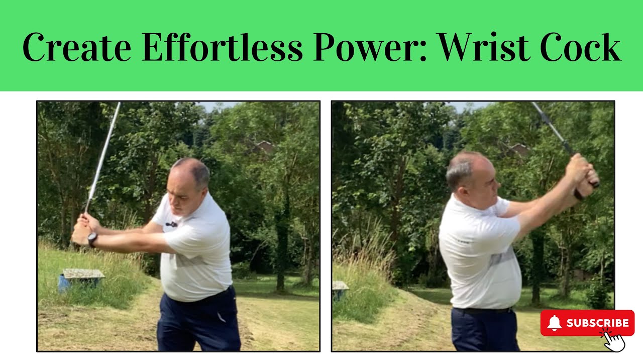 Creating Effortless Power - Wrist Cock