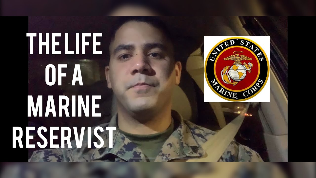 Life of A US Marine Reservist....USMC