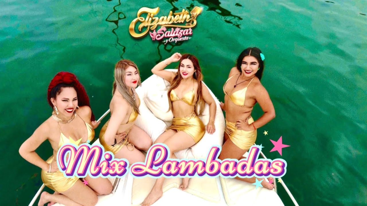 Mix Lambadas - Elizabeth Salazar (Official Video)