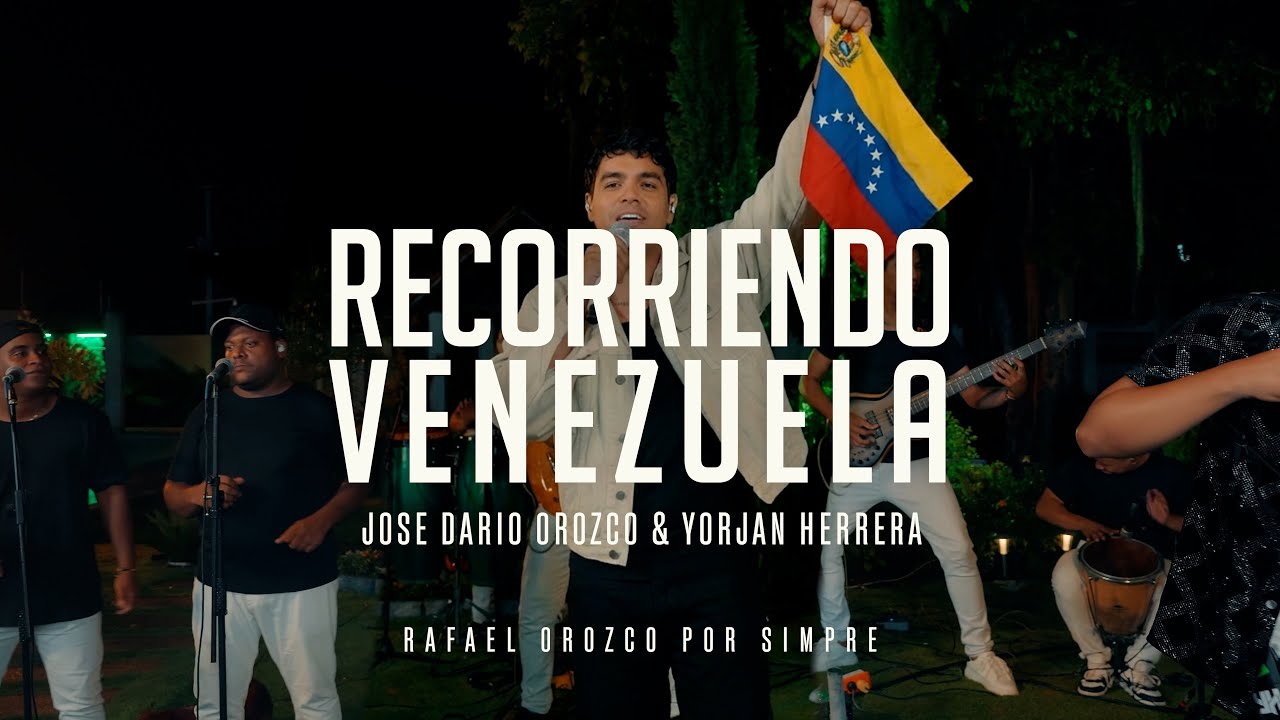Recorriendo Venezuela, José Darío Orozco & Yorjan Herrera – Homenaje a Rafael Orozco Por Siempre