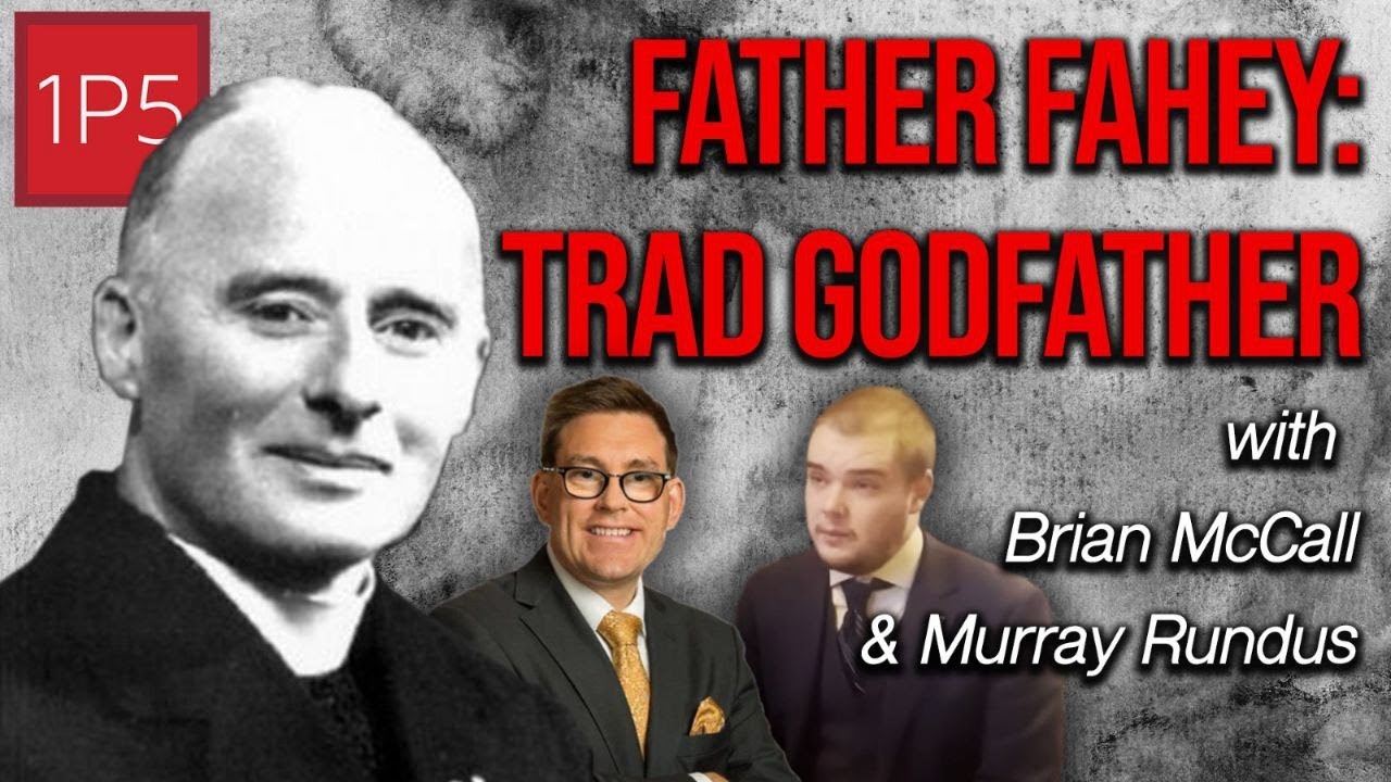 Fahey: Irish Priest against the Uncrowners of Christ