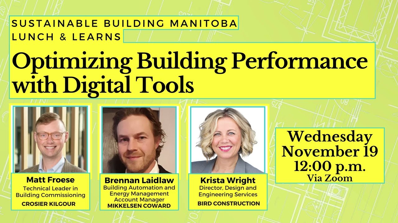 Optimizing Building Performance with Digital Tools | Brennan Laidlaw, Matthew Froese, Krista Wright
