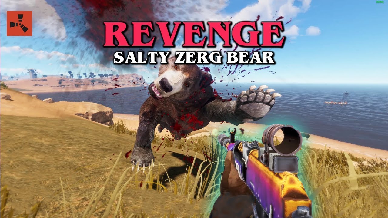 Rust | REVENGE on SALTY ZERG bears