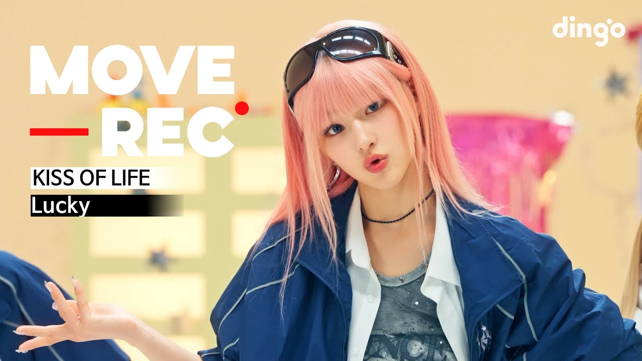 KISS OF LIFE - Lucky | MOVE REC. | PERFORMANCE VIDEOㅣdingo japan