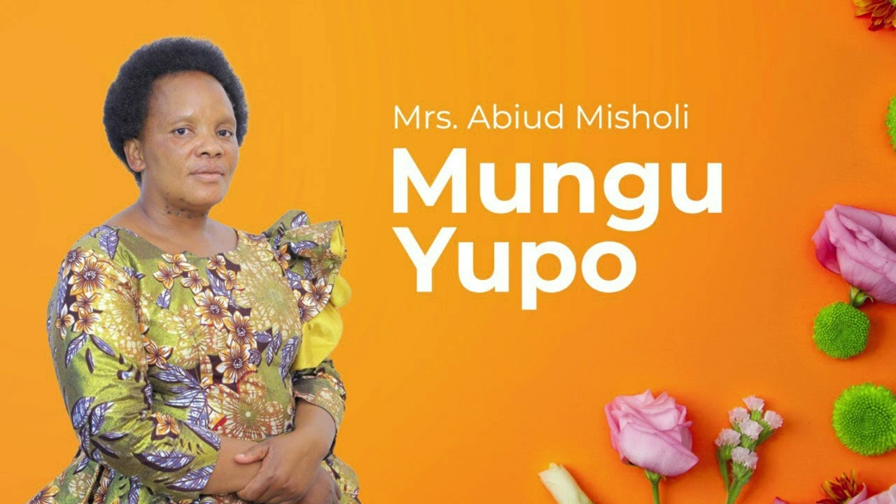 Mungu yupo  -  Mrs. Abiud Misholi (Official Music Audio).
