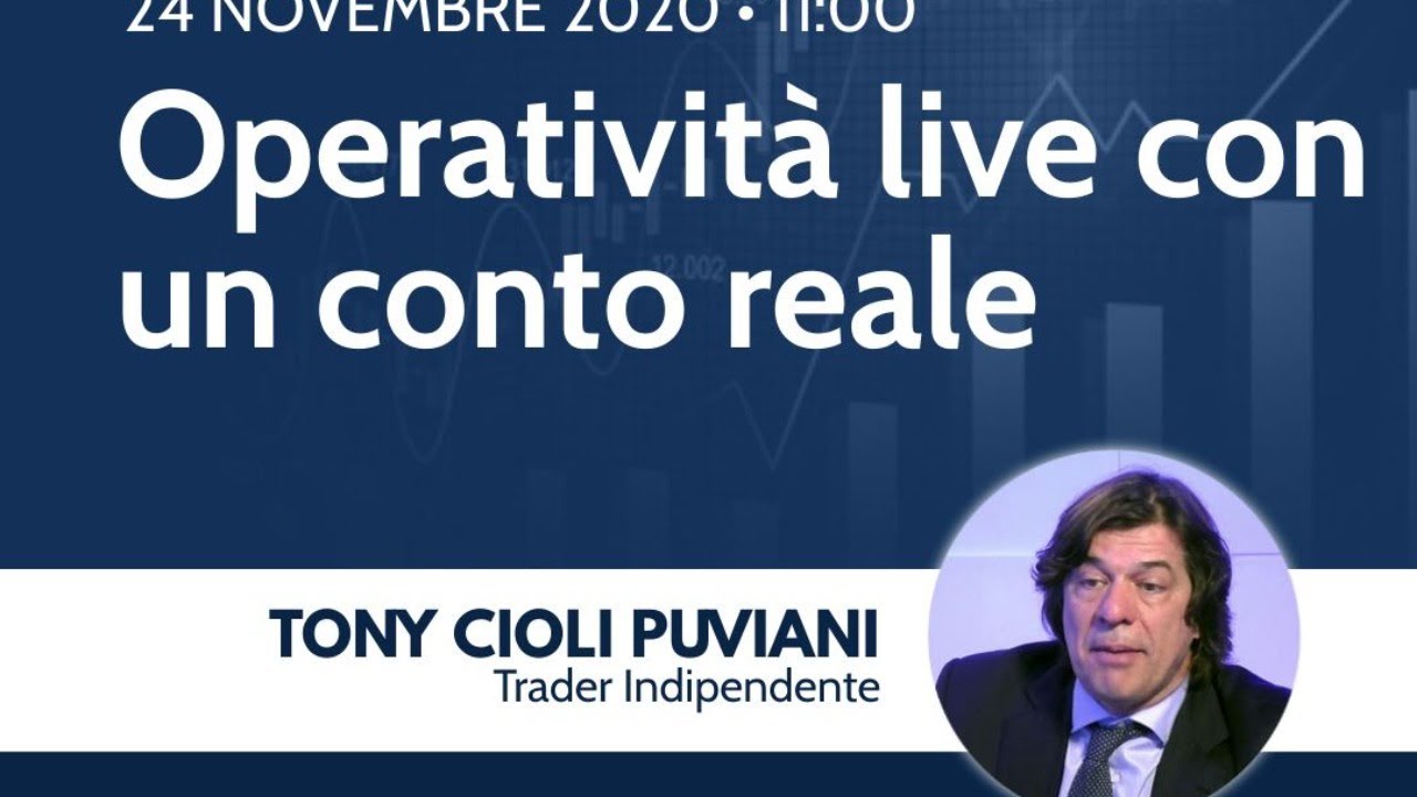 Tony Puviani: operatività in diretta con un conto reale - Webinar del 24 Novembre 2020