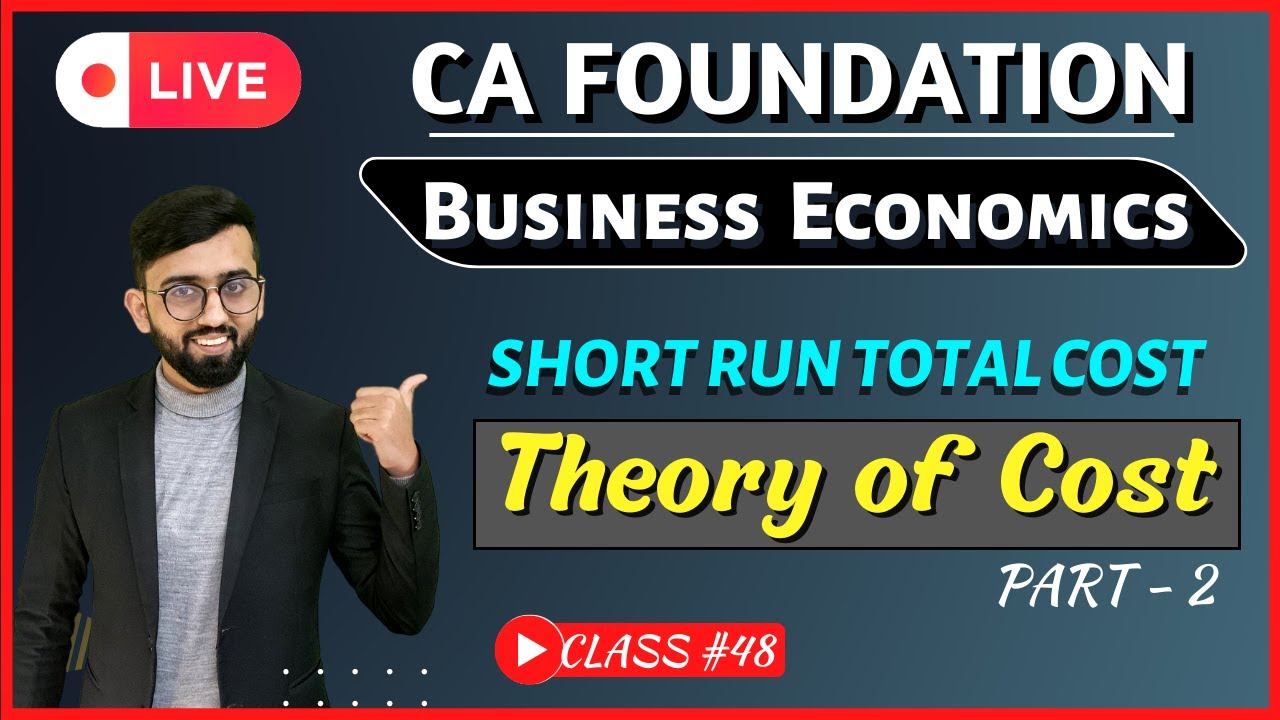 Relationship Between AC & MC | Theory of Cost CA Foundation Economics| Chapter 3 Unit 2 | Part 2