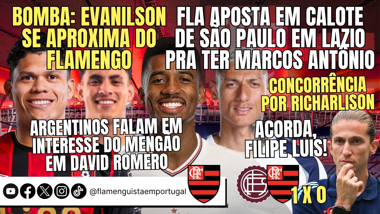 EVANILSON PRÓXIMO | CALOTE POR MARCOS ANTÔNIO | INTERESSE EM DAVID ROMERO | RICHARLISON | ACORDA, FL