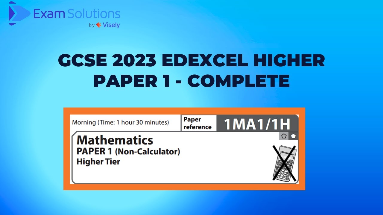 GCSE Edexcel June 2023 Higher Paper 1 - FULL PAPER | ExamSolutions