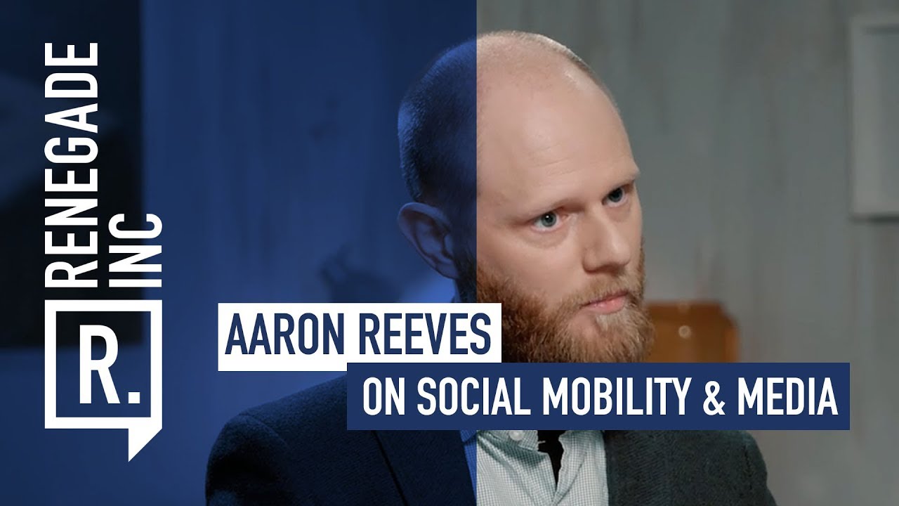 AARON REEVES on Social Mobility & Media